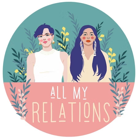 all my relations podcast cover art